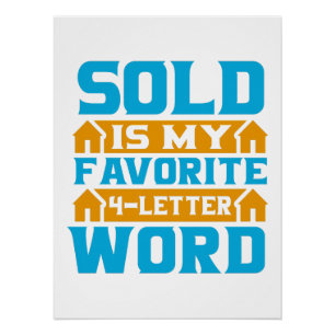 Realtor Gift   SOLD Is My Favorite 4-Letter Word Poster