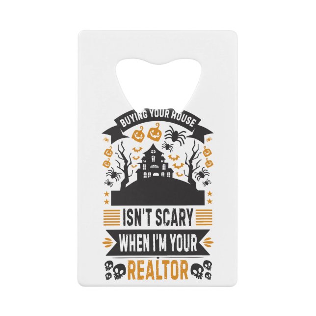 Realtor Halloween - Real Estate Agent Broker Credit Card Bottle Opener (Front)
