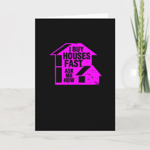 Realtor - I Buy Houses Fast, Ask Me How Card