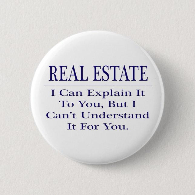 Realtor Joke .. Explain Not Understand Button (Front)