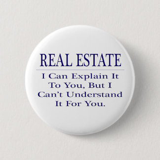 Realtor Joke .. Explain Not Understand Button