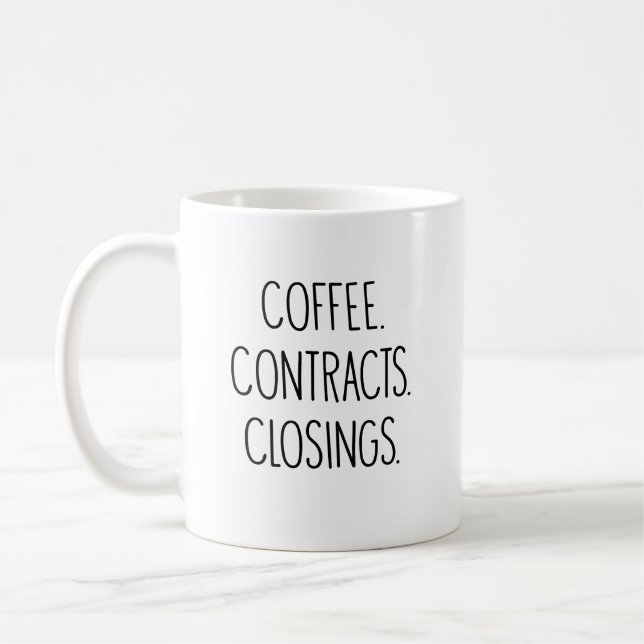 Realtor Real Estate Agent COFFEE CONTRACTS CLOSING Mug (Left)