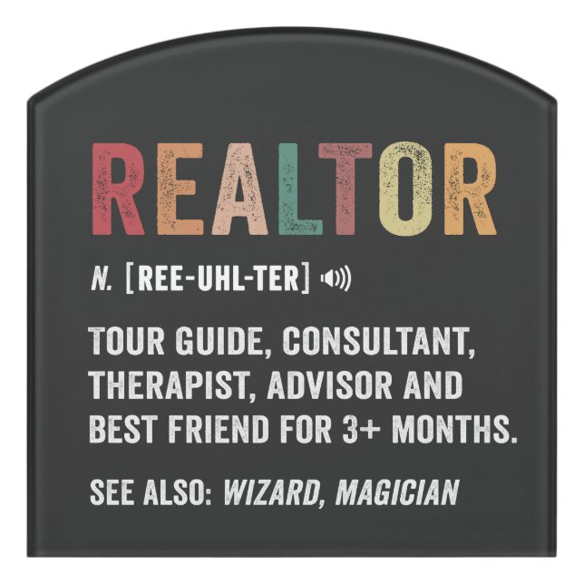 Realtor Real Estate Funny Quote  Door Sign (Contour Front)