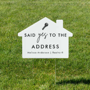 Realtor Sign Closing Said Yes to the Address Sign