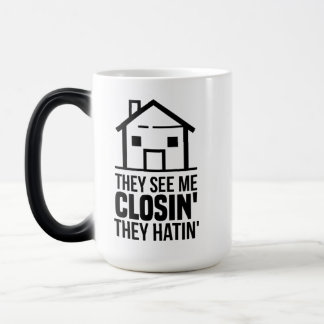 Realtor They See Me Closing Real Estate Agent Color Morph Mug