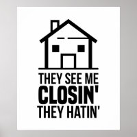 Realtor They See Me Closing Real Estate