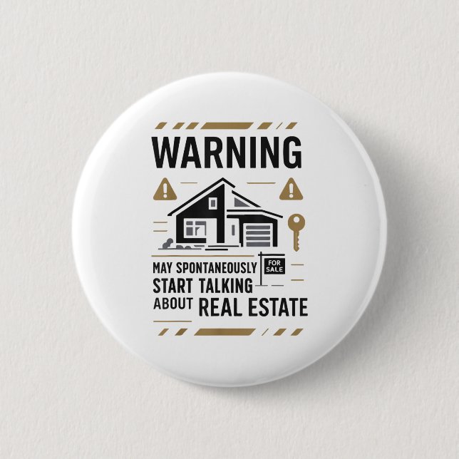 Realtor Warning May Sntaneously Start Talking Abou Button (Front)