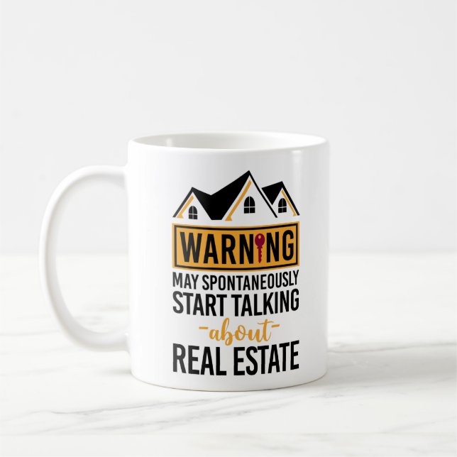 Realtor Warning May Start Talking About Real Coffee Mug (Left)