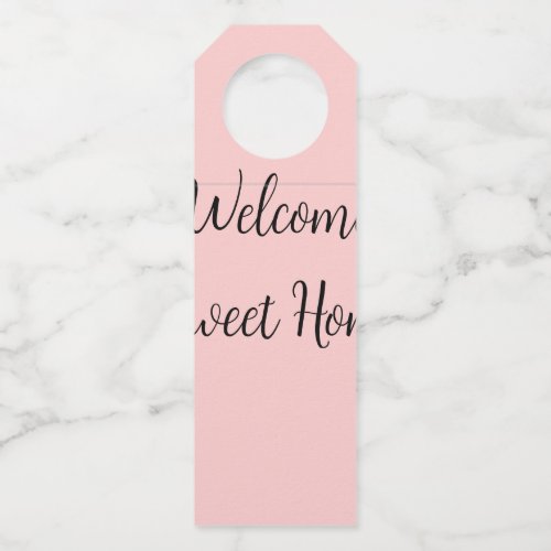 Realtor welcome home housewarming add your name te bottle hanger tag