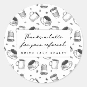 Realty Thanks a Latte Referral Business Classic Round Sticker