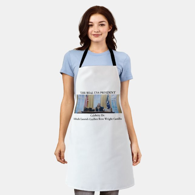 #REALUSAPRESIDENT #CELEBRITY #DR #ISHAHLAURAH APRON (Worn)