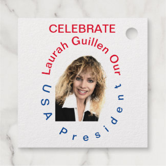 #REALUSAPRESIDENTLAURAHGUILLEN FOIL FAVOR TAGS