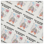 Reap The Rewards Of Fresh Air Breathe Deeply Lungs Fabric