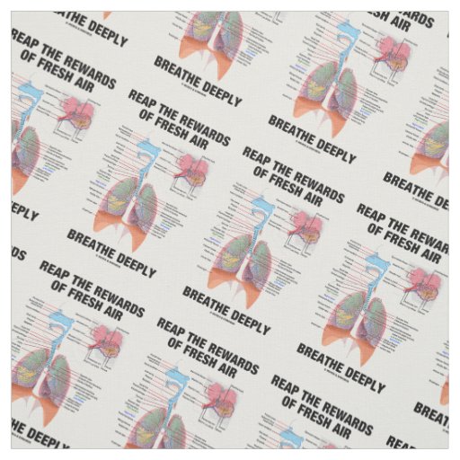 Reap The Rewards Of Fresh Air Breathe Deeply Lungs Fabric