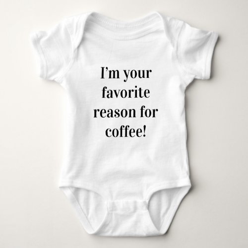 Reason for coffee words baby outfit baby bodysuit