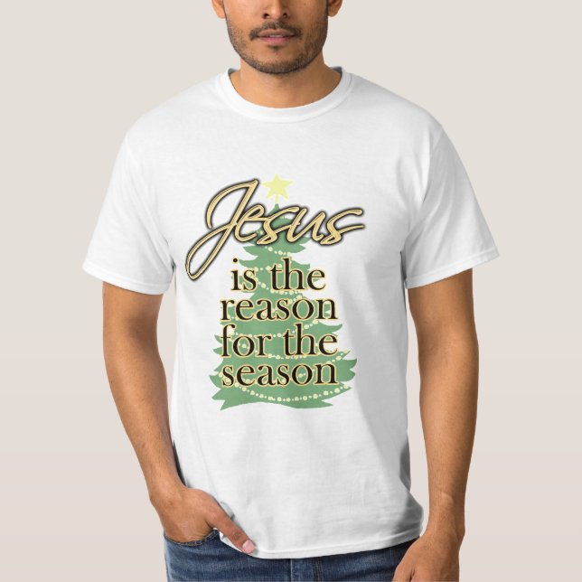 Reason for the Season, Christian Christmas T-Shirt (Front)