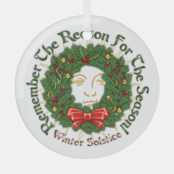 Reason For The Season - Solstice - Glass Ornament by LilithDeAnu at Zazzle