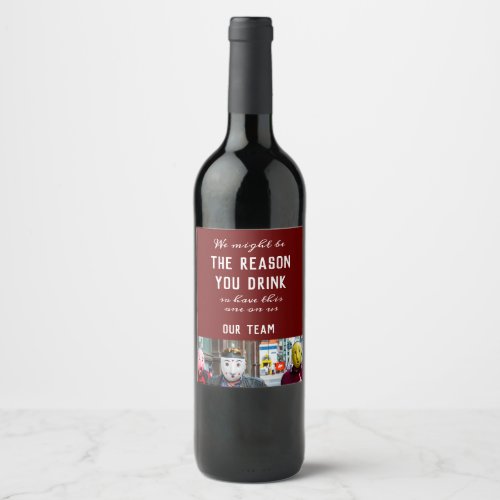 Reason you drink Greeting boss Bosses Day Gift Wine Label