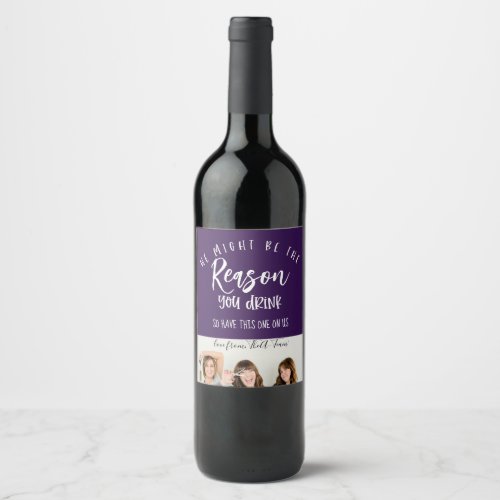 Reason you drink Greeting boss Bosses Day Gift Wine Label