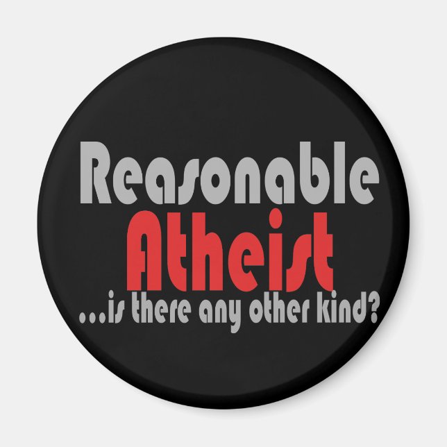 Reasonable Atheist Magnet (Front)