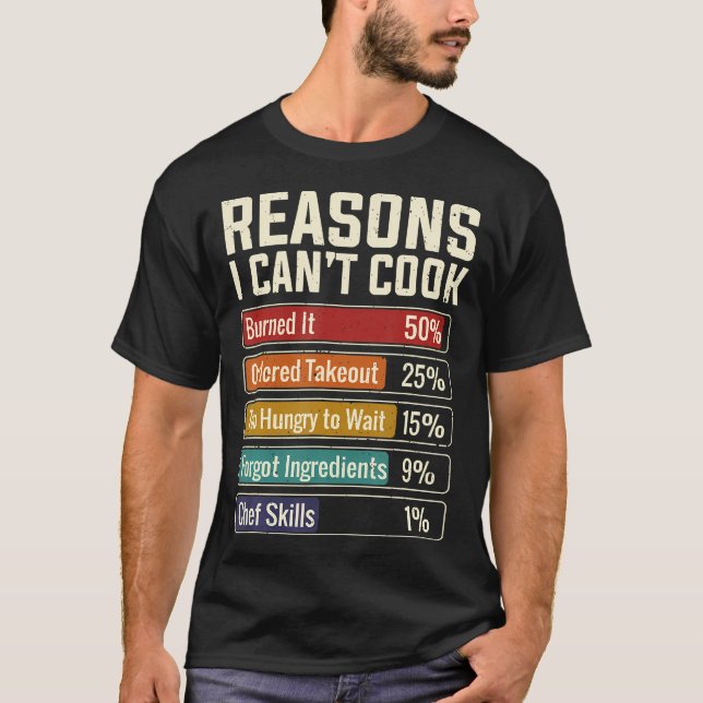 Reasons I Can't Cook Funny Kitchen Sarcasm Bar T-Shirt (Front)