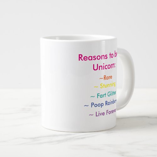 Reasons to be a Unicorn Jumbo Mug