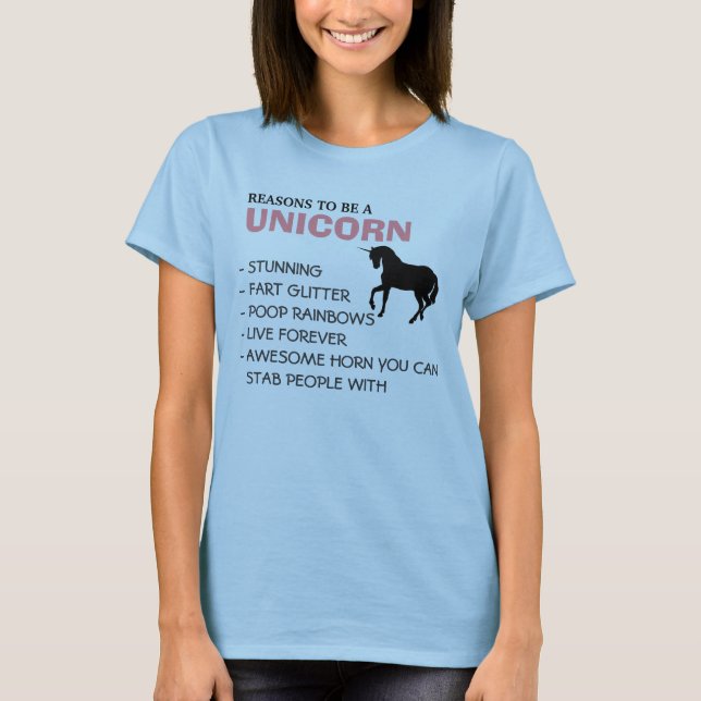 Reasons to be a unicorn T-Shirt (Front)