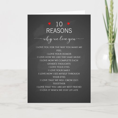 reasons we love you 10 Reasons valentines Card