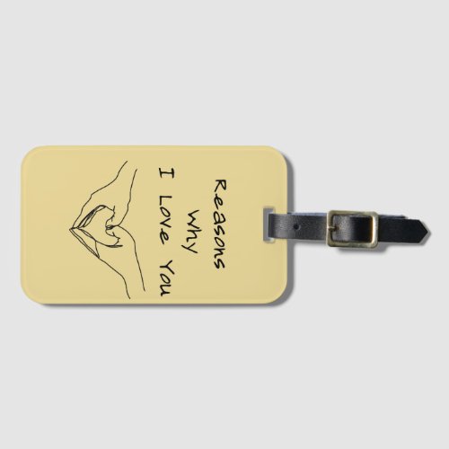 Reasons  Why  I Love You   Luggage Tag