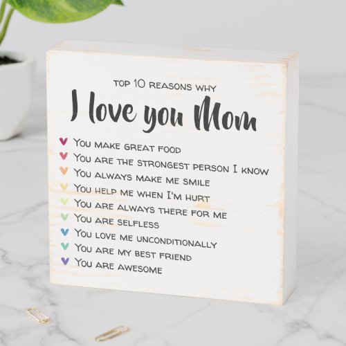 Reasons Why I Love You Mom Personalized Gift Wooden Box Sign