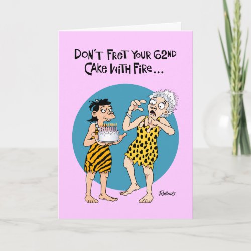 Reassuring 62nd Birthday Card