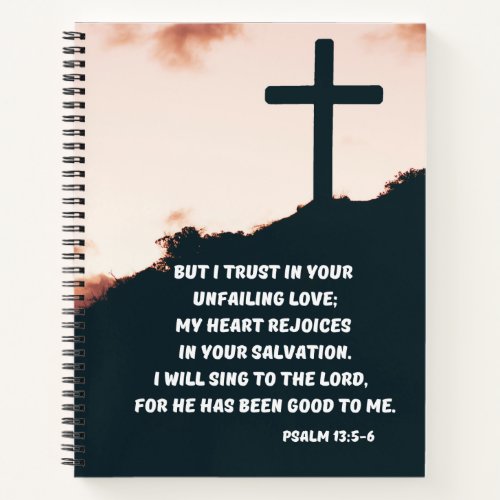 Reassuring Bible Verse With A Cross Psalm 135_6 Notebook