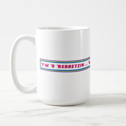 Rebbetzin coffee mug