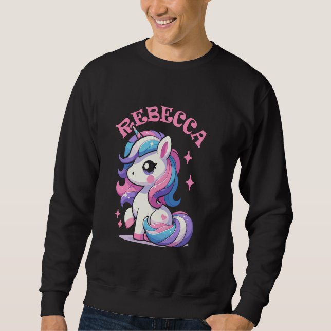 Rebecca Cute Unicorn Design for Girls Name Rebecca Sweatshirt (Front)