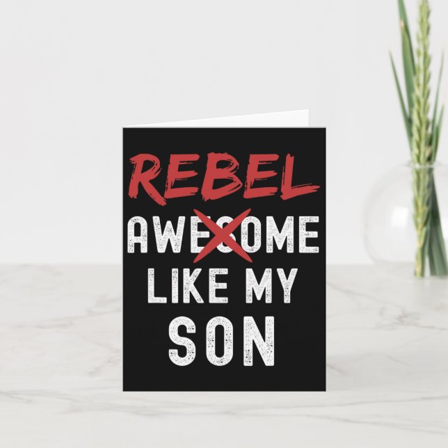 Rebel Awesome Like My Son Funny Fathers Day Family Card (Front)