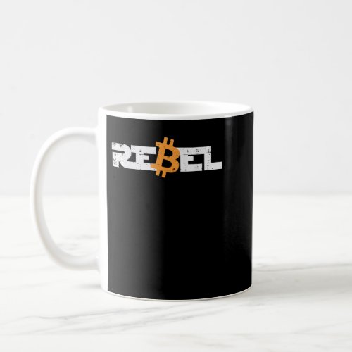 Rebel Bitcoin Crypto Cryptocurrency Trader Miner M Coffee Mug