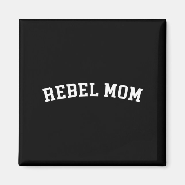Rebel Mom  Magnet (Front)