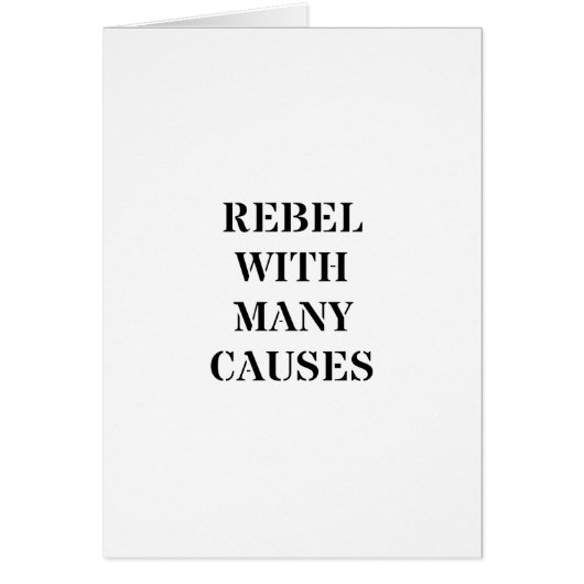 Rebel With Many Causes Cards (Front)