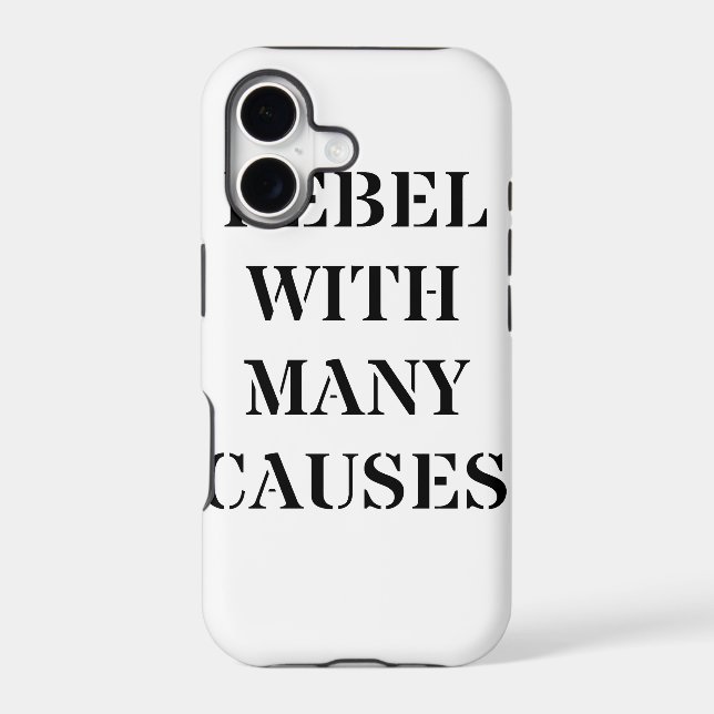 Rebel With Many Causes Iphone Case (Back)