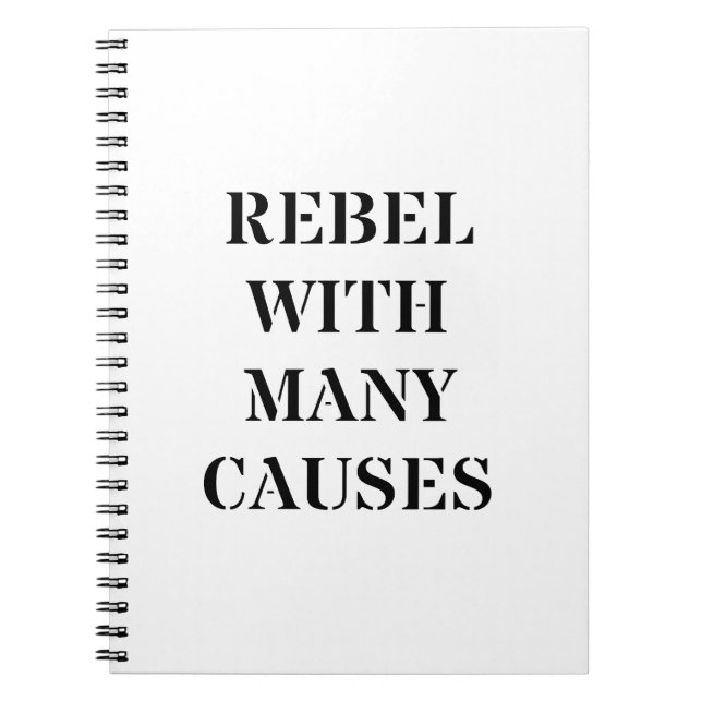 Rebel With Many Causes Notebook (Front)