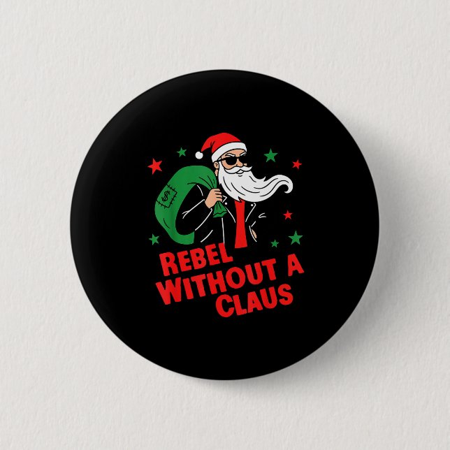 Rebel Without A Claus– Cool Santa Leather Jacket C Button (Front)