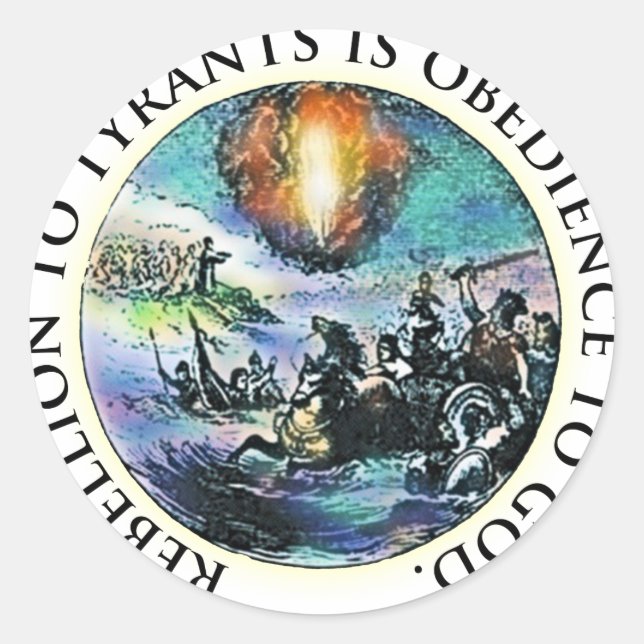 Rebellion to Tyrants is Obedience to God Classic Round Sticker (Front)