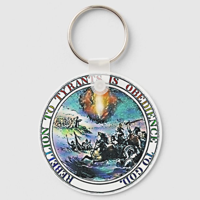 Rebellion to Tyrants is Obedience to God KeyChain (Front)