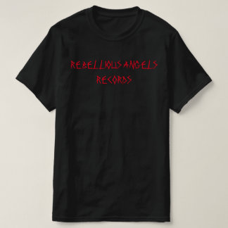 REBELLIOUS ANGELS RECORDS T SHIRT