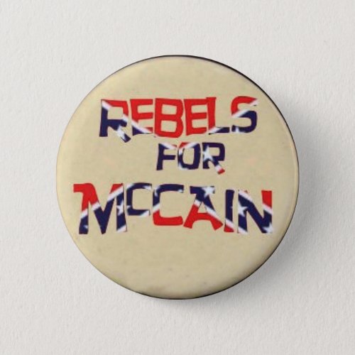 Rebels for McCain Button