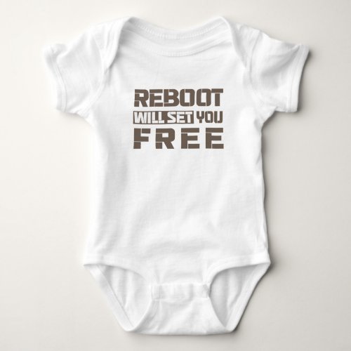 reboot will set you free baby bodysuit