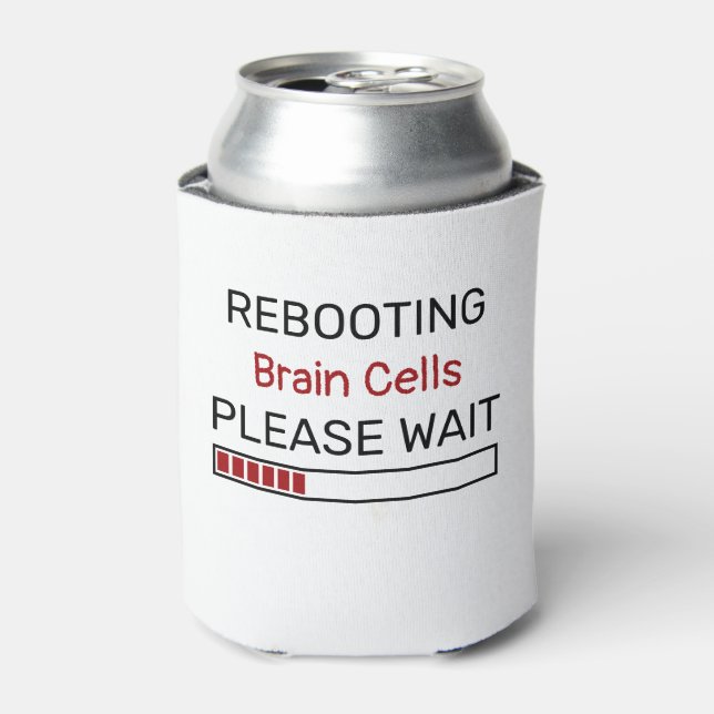 Rebooting Brain Cells Please Wait Computer Status  Can Cooler (Can Front)