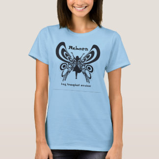 Reborn Butterfly - Lung tx survivor ladie's Tshirt
