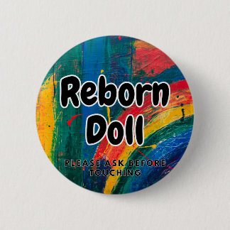 Reborn doll Button Please Ask Before Touching