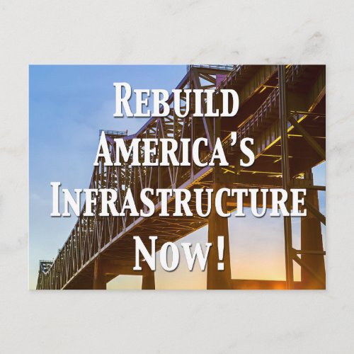 Rebuild Americas Infrastructure Now Postcard